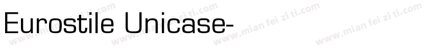 Eurostile Unicase字体转换